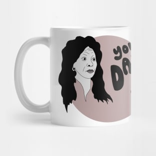 Whoopi you in danger girl Mug